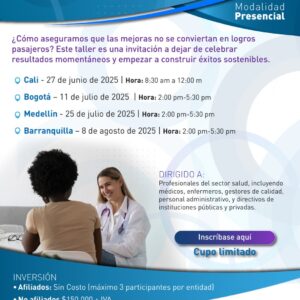 Estrategias para la Sostenibilidad de los Resultados de Calidad y Seguridad del Paciente: Herramientas Prácticas